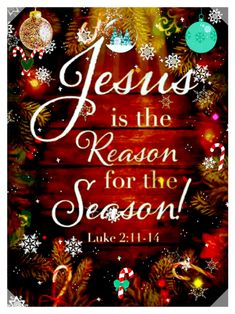 a christmas card with the words jesus is the reason for the season