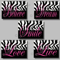 four black and white zebra print coasters with the words believe, smile, love