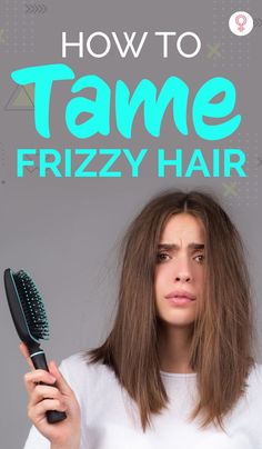 How To Smooth Frizzy Hair, Stop Frizzy Hair Naturally, Fizzy Hair Hairstyles, Medium Length Haircut For Frizzy Hair, How To Tame Frizzy Hair, How To Make Your Hair Less Frizzy, How To Stop Frizzy Hair, Tame Frizzy Hair