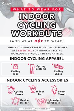 an info sheet describing what to wear for indoor cycling workouts and what not to wear