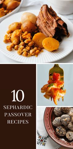 the top ten sephardic passover recipes are shown in four different pictures, including meat and potatoes