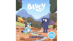 an image of two cartoon animals playing in the dirt with text that reads bluey camping