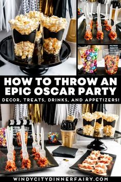 how to throw an epic oscar party desserts, treats, and appetizers