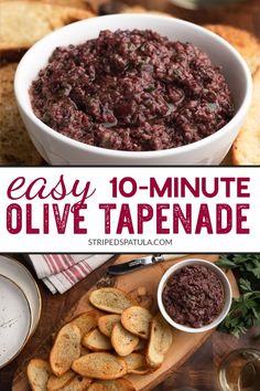 easy 10 - minute olive tapenad recipe in a white bowl with bread on the side