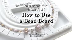 a bead board with the words how to use a bead board on it