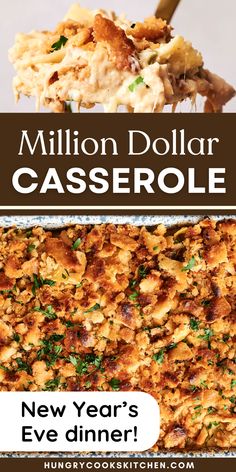 a casserole dish with text overlay that reads million dollar casserole new year's eve dinner