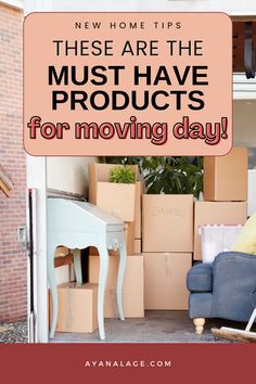 moving boxes are stacked up in the back of a house with text overlay that reads, these are the must have products for moving day