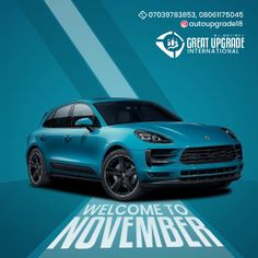 a blue porsche cayen is shown with the words welcome to november