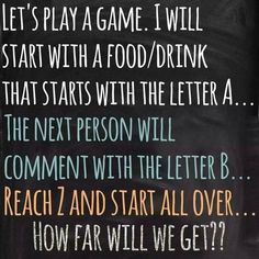 a poster with the words, let's play a game i will start with a food / drink that starts with the letter a