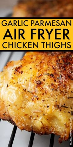 grilled chicken thighs with garlic parmesan and air fryer text overlay