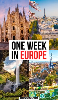 one week in europe collage with images of the city and its attractions, including cathedrals