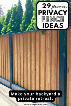 a wooden fence with the words 29 proven privacy fence ideas