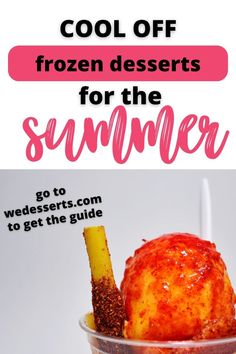 an ice cream sundae with the title cool off frozen desserts for the summer