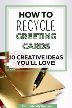 the words how to recycle greeting cards on top of two notebooks and one pen