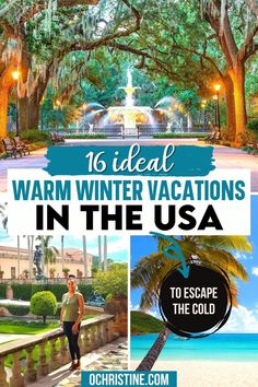 the words warm winter vacations in the usa with images of trees, benches and water fountain