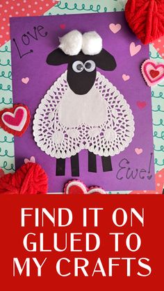 a craft project for valentine's day with the words find it on glued to my crafts