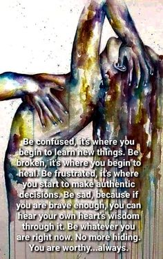 a painting with words written on it that says be confused, its where you begin to learn