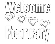 the words welcome february are outlined in black and white, with hearts on each side