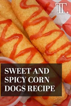 sweet and spicy corn dogs recipe with ketchup