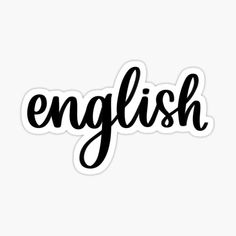 the word english written in black ink on a white background stickers are also available for use