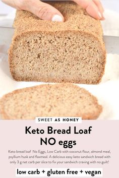 a loaf of keto bread with no eggs on it and the text sweet as honey