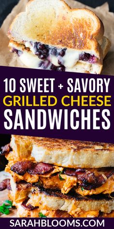 two grilled cheese sandwiches stacked on top of each other with the words, 10 sweet and savory grilled cheese sandwiches