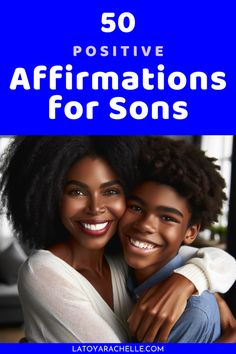 text reads - 50 positive affirmations for sons Daily Affirmations For My Son, Affirmations For Teenage Son, Boy Affirmations, Teen Affirmations, Daily Affirmations For Teen Boys, Affirmations For Boys, Positive Affirmation For Low Self Esteem, Daily Affirmations For Kids