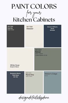 paint colors for your kitchen cabinets with the title overlaying it in black and white