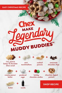 a poster with the words, chex make legendary muddy buddies and other ingredients