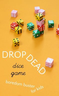 dices are scattered on top of a yellow background with the words drop dead written above them