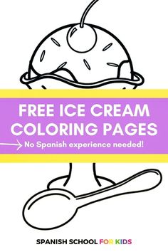 Looking for free simple coloring pages for kids? Grab these free printable coloring pages for kids - ice cream coloring pages for kids to learn Spanish words - no Spanish experience needed! These food coloring pages for kids are cute coloring pages for kids & great summer coloring pages for kids to engage them. And are educational, easy coloring pages for kids. Click the link for these & other free coloring pages for kids + more fun coloring pages for kids at spanishschoolforkids.com! Simple Coloring Pages For Kids, Simple Coloring Pages, Kids Printable Coloring Pages