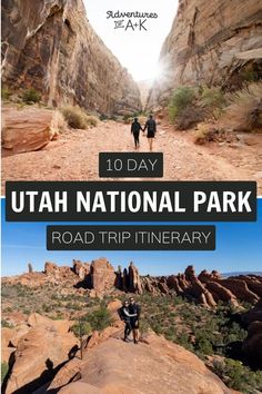 the utah national park road trip itinerary with two people walking through an canyon