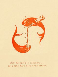 a card with an image of a fish holding a wine bottle in it's mouth and the words, may we serve a cocktail or fine wine with your dinner