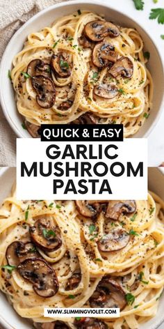 garlic mushroom pasta in a white bowl with parsley on top and the title overlay reads quick & easy garlic mushroom pasta