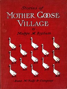 an old book with ducks and geese on the cover, which reads stories of mother goose village