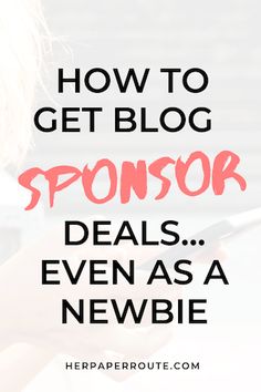 a person holding a cell phone with the text how to get blog sponsor deal as a newbie