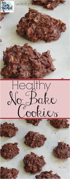 chocolate no bake cookies on a baking sheet with the words healthy no bake cookies