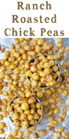 roasted chick peas in small metal bowls with text overlay that reads ranch roasted chick peas