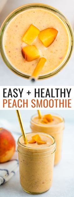 peach smoothie in mason jars with text overlay that reads easy and healthy peach smoothie