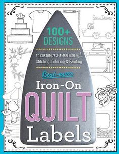 the iron - on quilt labels are shown in black and white, with pink lettering