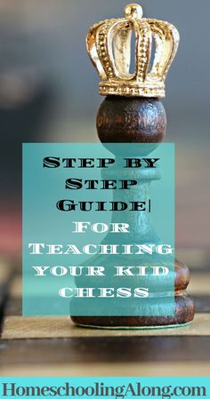 a chess piece with the words, step by step guide for teaching your kind of chess