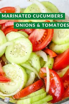 sliced tomatoes, cucumbers and onions in a bowl