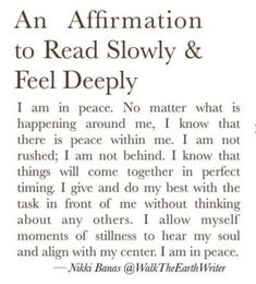 an affirmation to read slowly and feel deeply