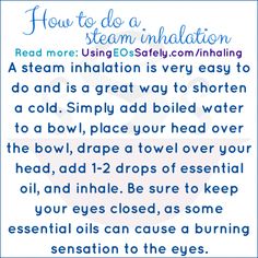 Oils For Colds, Steam Inhalation, Know Better Do Better, Essential Oil Usage, Essential Oils For Colds, Are Essential Oils Safe, For Headaches