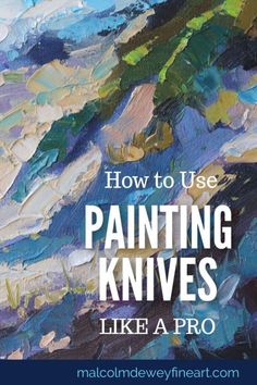 the title for how to use painting knives like a pro