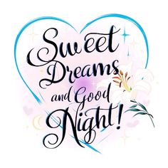 a heart with the words sweet dreams and good night