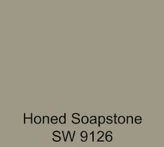 a gray color with the words honed soap stone sw 9116 in black lettering