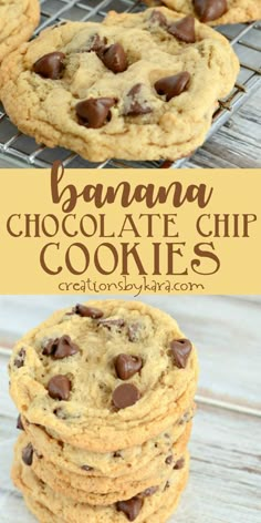 chocolate chip cookies stacked on top of each other with the words banana chocolate chip cookies