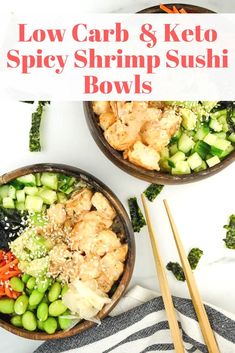 low carb and keto spicy shrimp sushi bowls with chopsticks on the side