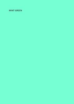 a green background with the words mint green on it